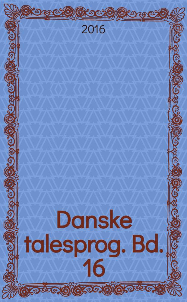 Danske talesprog. Bd. 16