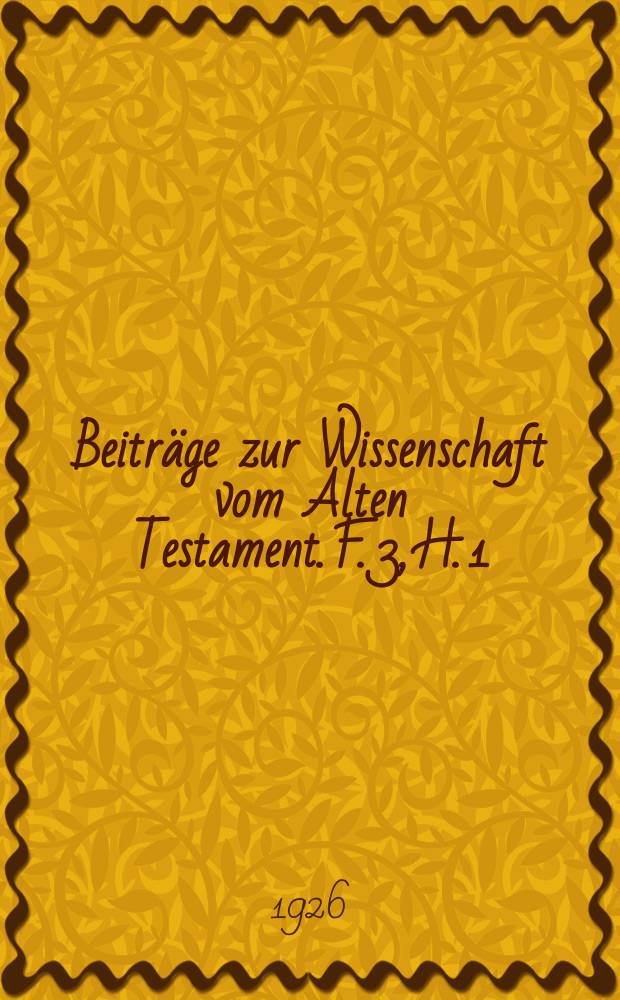 Beiträge zur Wissenschaft vom Alten Testament. F. 3, H. 1 : Die Probleme des palästinischen Spätjudentums und das Urchristentum = Проблема палестинского позднего иудаизма и раннего христианства