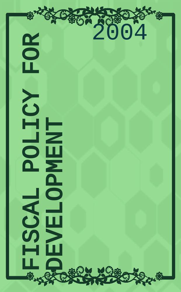 Fiscal policy for development : poverty, reconstruction and growth = Налогово-бюджетная политика в целях развития