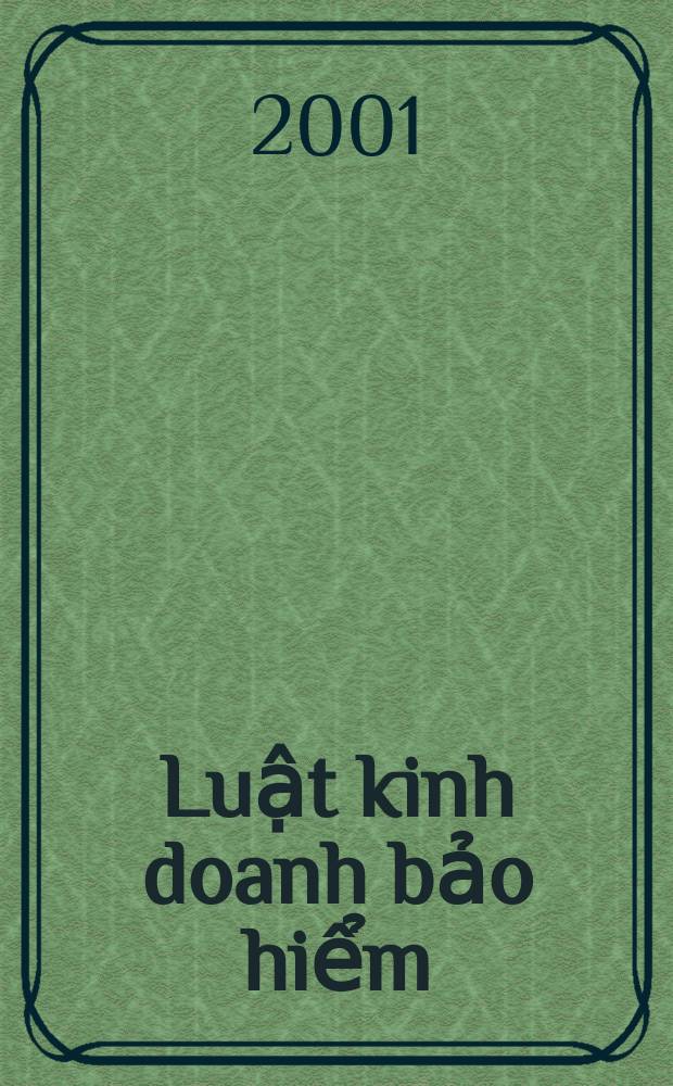 Luật kinh doanh bảo hiểm = Закон о бизнес-страховании