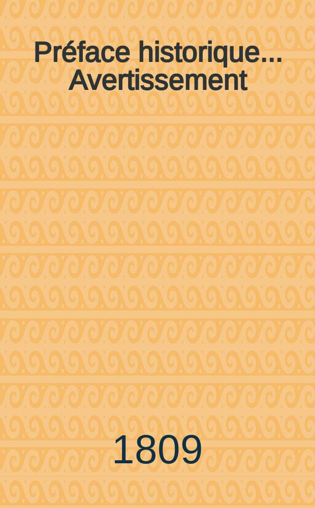 Préface historique.. Avertissement