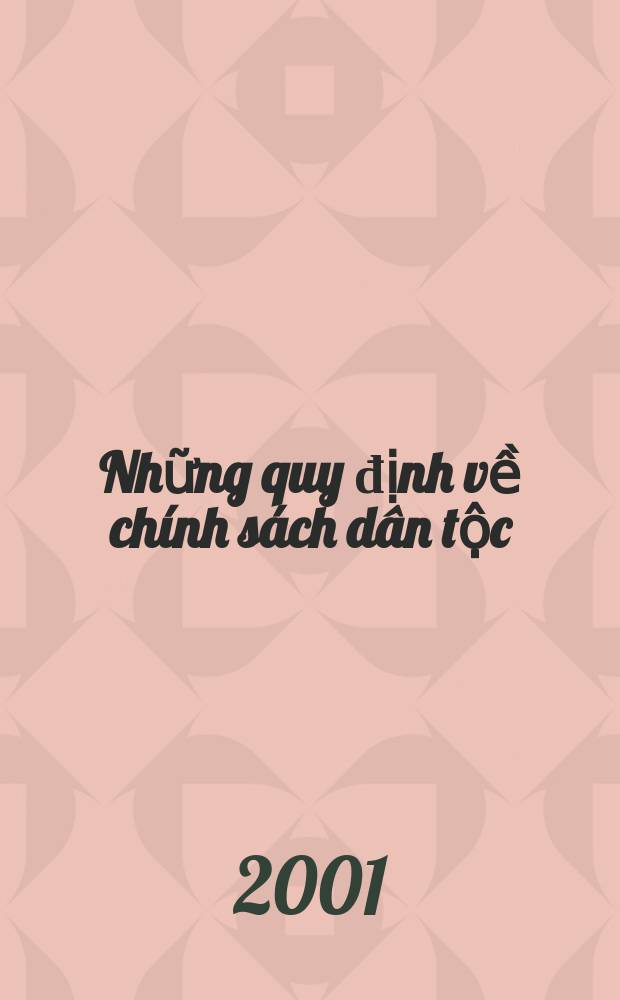 Những quy định về chính sách dân tộc = Нормы национальной политики