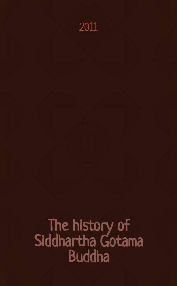 The history of Siddhartha Gotama Buddha = История Сиддхартхи Гаутамы Будды