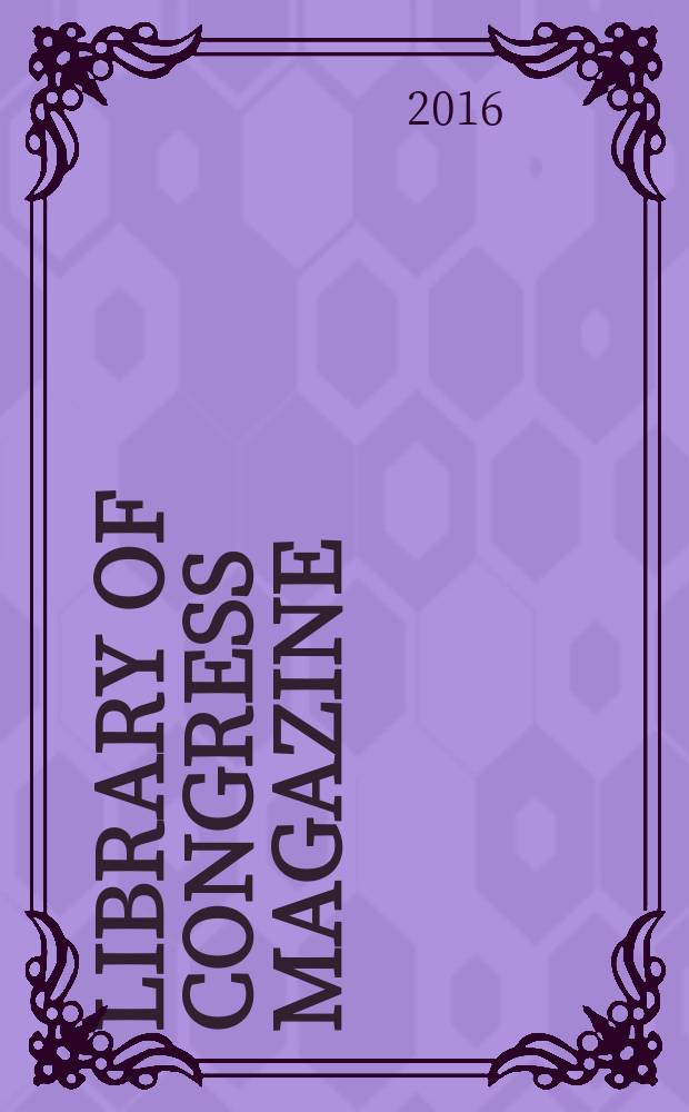 Library of Congress magazine : LCM. Vol. 5, № 6