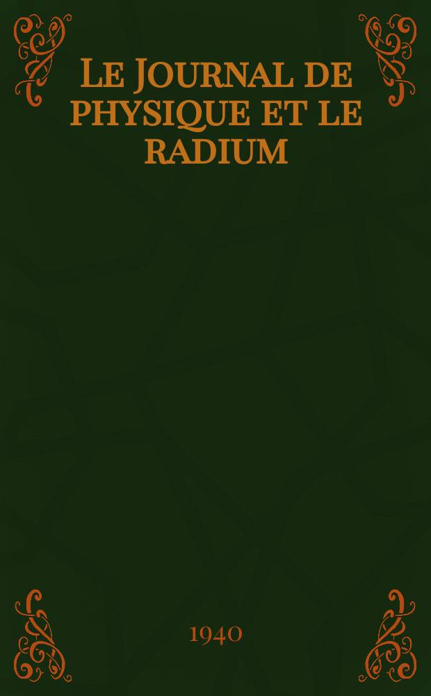 Le Journal de physique et le radium : publication de la Société française de physique. Sér. 8, t. 1, № 3