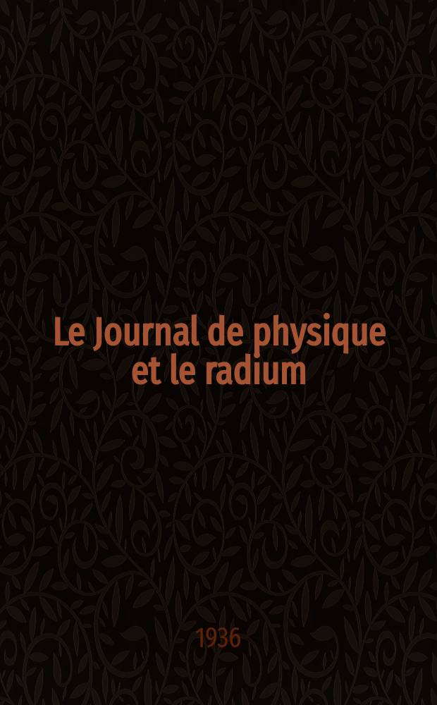 Le Journal de physique et le radium : publication de la Société française de physique