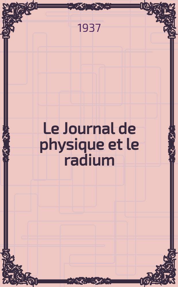 Le Journal de physique et le radium : publication de la Société française de physique