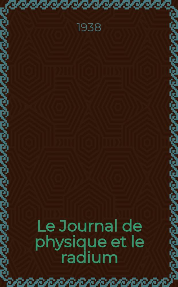 Le Journal de physique et le radium : publication de la Société française de physique