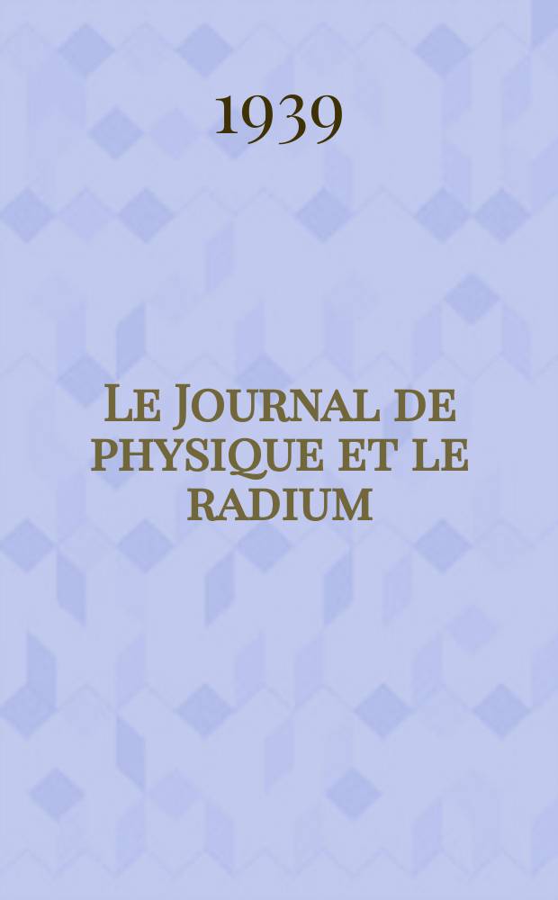 Le Journal de physique et le radium : publication de la Société française de physique