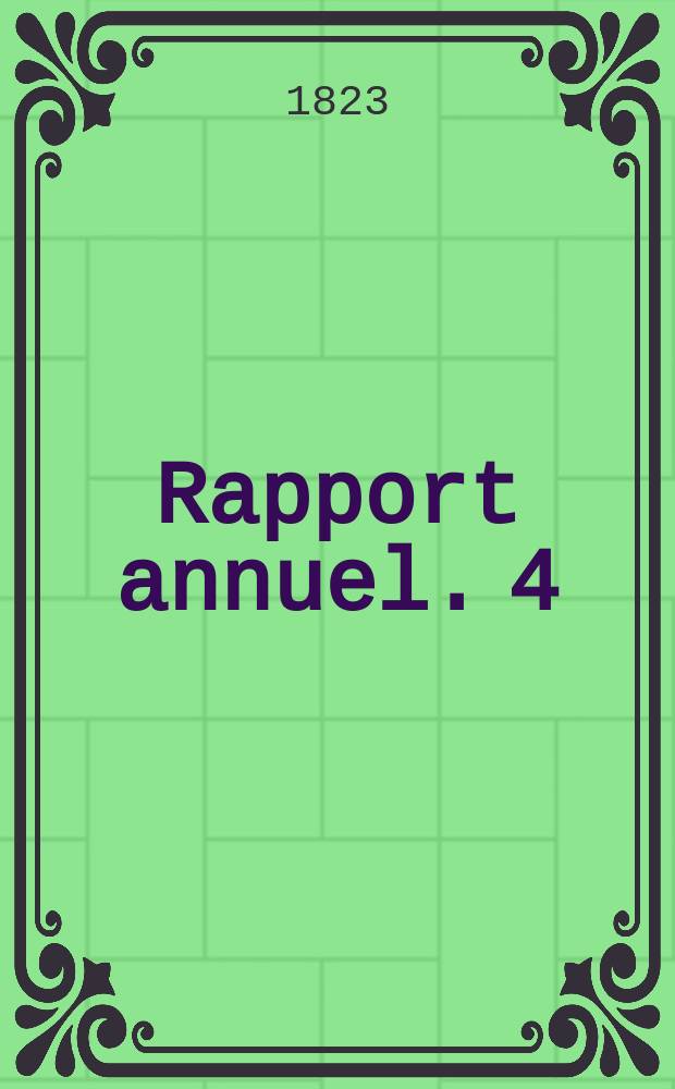 Rapport annuel. 4
