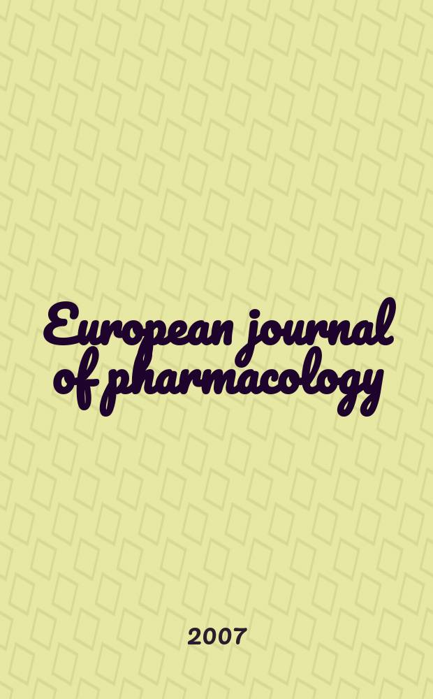 European journal of pharmacology : An intern. j. Vol.574, №2/3