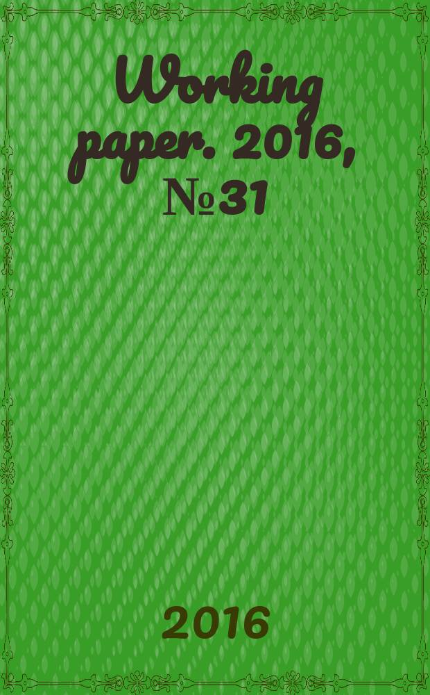 Working paper. 2016, № 31 : Russia - EU relations at a crossroads = Взаимоотношения России и ЕС на перепутье