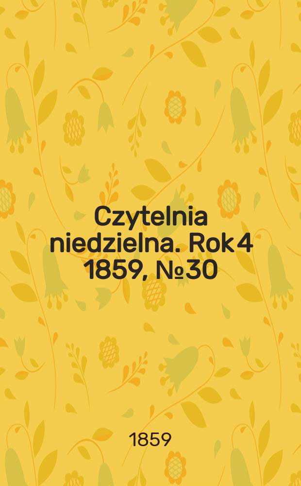 Czytelnia niedzielna. Rok 4 1859, № 30