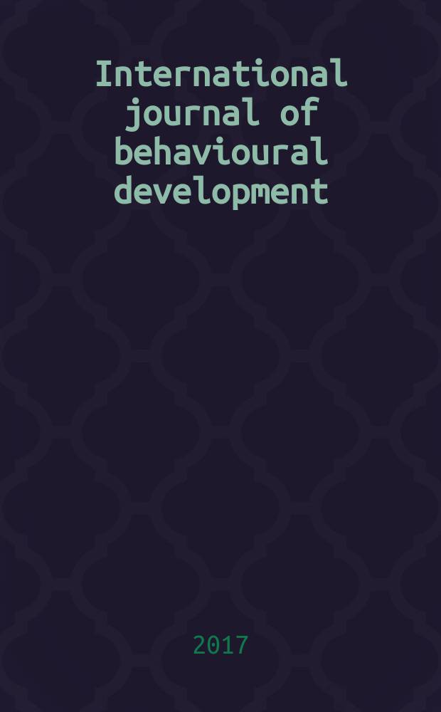 International journal of behavioural development : IJBD A publ. of the Intern. soc. for the study of behavioural development (ISSBD). Vol. 41, № 2
