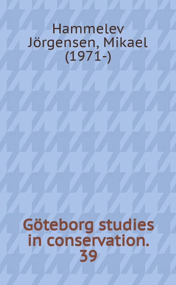 Göteborg studies in conservation. 39 : Förhandlingar om kulturföremål = Переговоры о культурных ценностях: заинтересованности сторон и аргумент в разбирательстве о возвращении культурных объектов