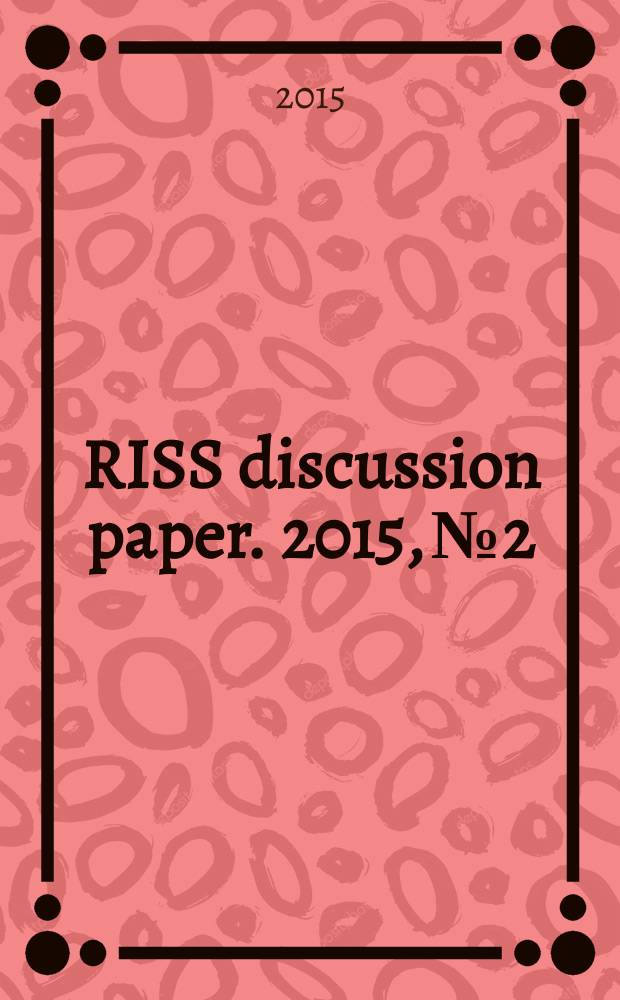 RISS discussion paper. 2015, № 2