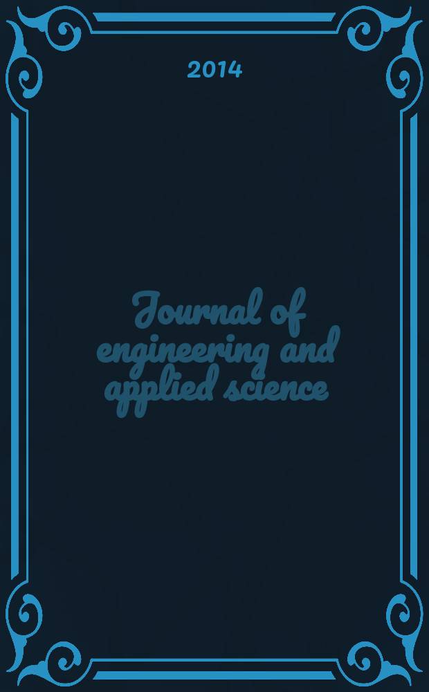 Journal of engineering and applied science = Журнал инженерных и прикладных наук