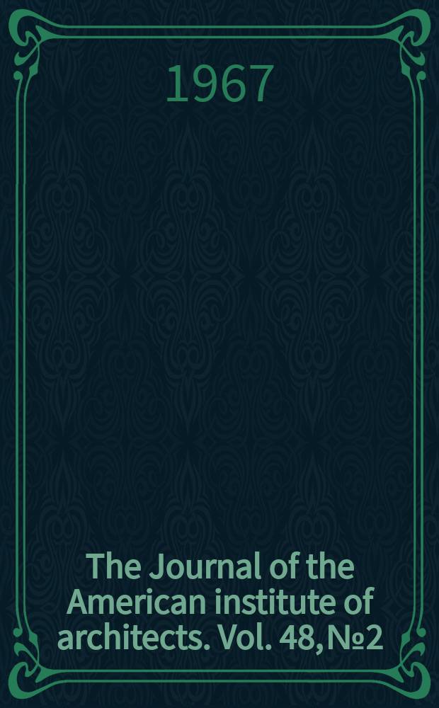 The Journal of the American institute of architects. Vol. 48, № 2