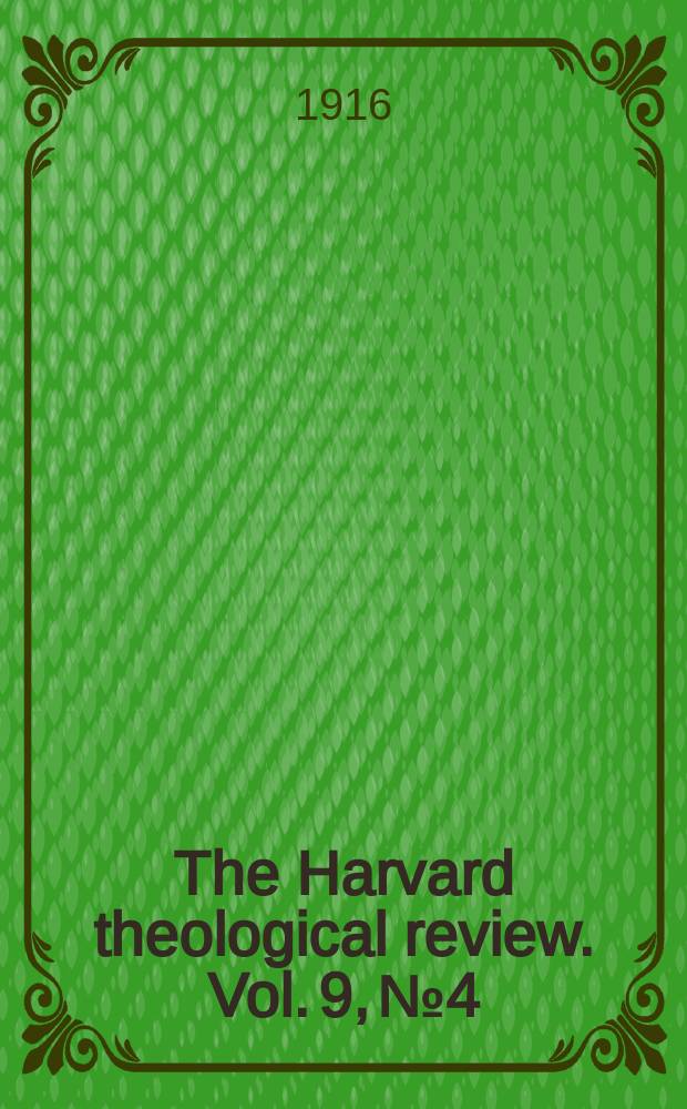 The Harvard theological review. Vol. 9, № 4