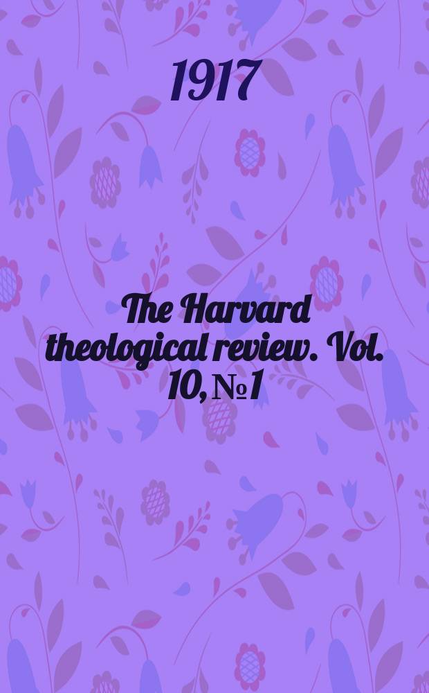 The Harvard theological review. Vol. 10, № 1
