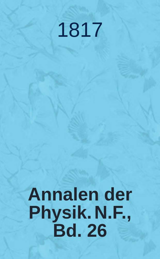 Annalen der Physik. N.F., Bd. 26 (56)