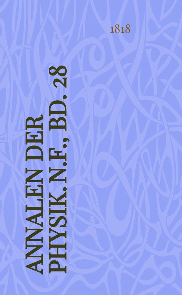Annalen der Physik. N.F., Bd. 28 (58)