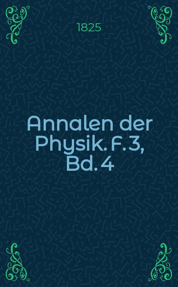 Annalen der Physik. [F. 3], Bd. 4 (80)