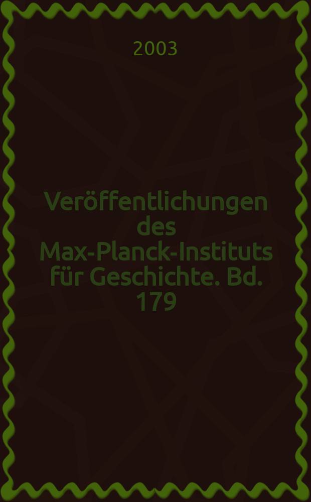 Veröffentlichungen des Max-Planck-Instituts für Geschichte. Bd. 179 : Historikerdialoge = Диалог историков: история, мифы и память в немецко-британском культурном обмене, 1750 - 2000