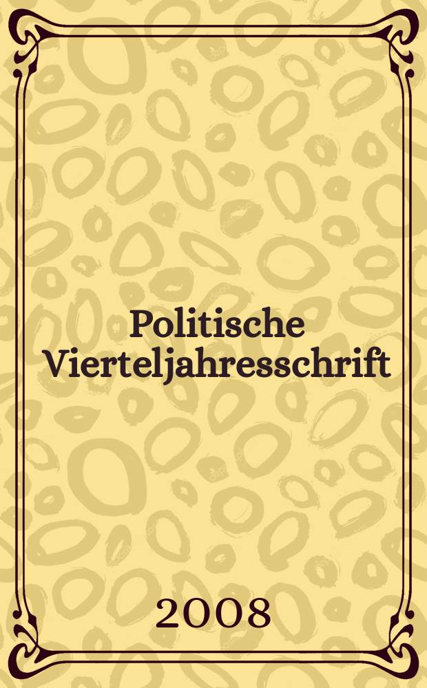 Politische Vierteljahresschrift : PVS Ztschr. der Dt. Vereing. für polit. Wiss. 40 : 2007. Die Europäische Union = Европейский Союз: политика и управление