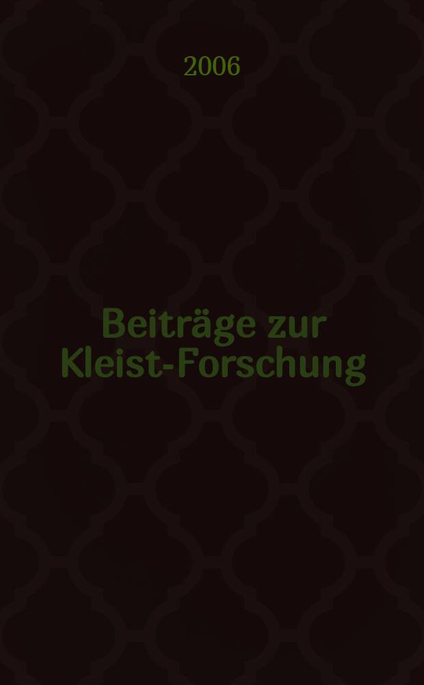 Beiträge zur Kleist-Forschung = Вклад в исследования Клейста.