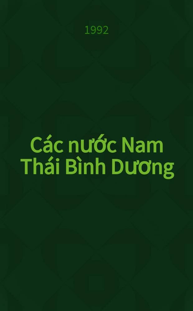 Các nước Nam Thái Bình Dương = Страны Южной части Тихого океана