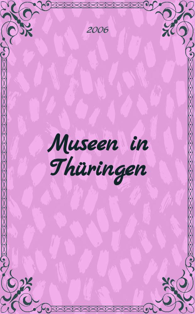 Museen in Th&uuml;ringen = Музеи в Тюрингии