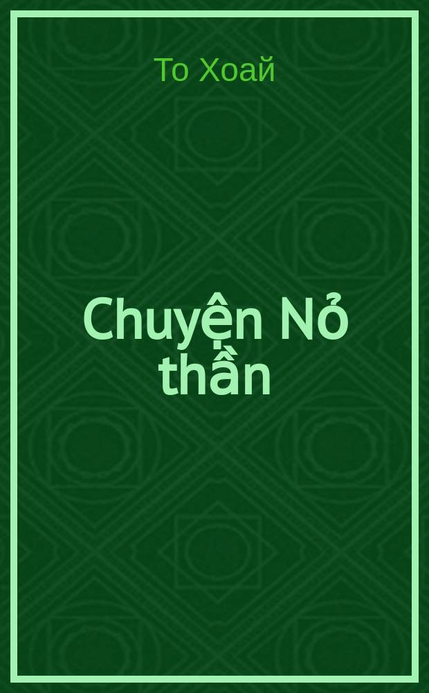 Chuyện Nỏ thần = История о чудесном луке