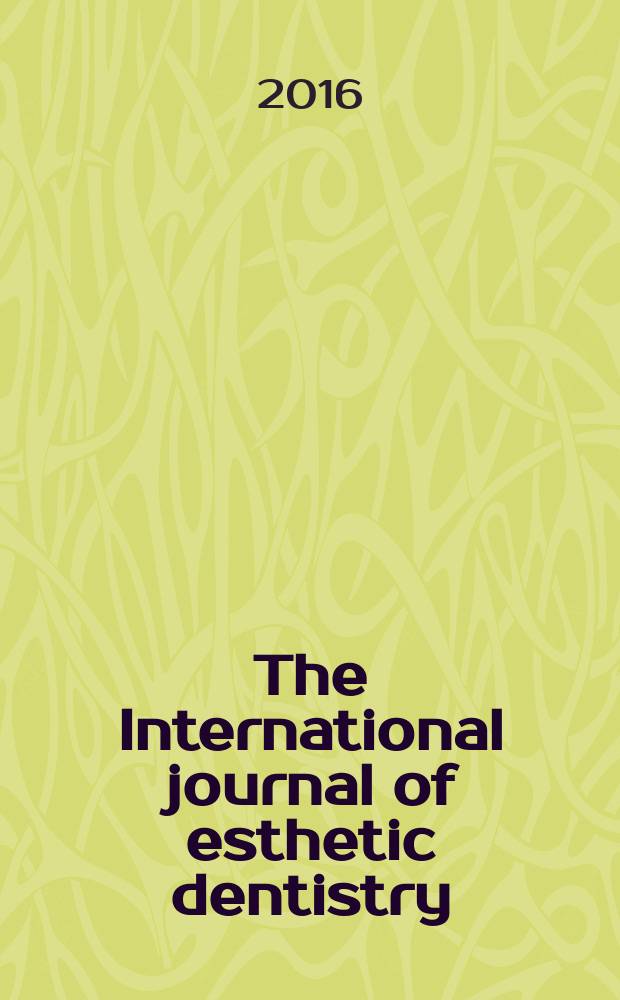 The International journal of esthetic dentistry : официальное издание Европейской академии эстетической стоматологии. Вып. 5