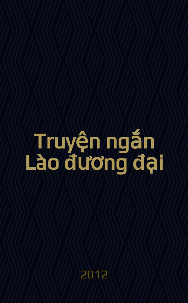 Truyện ngắn Lào đương đại = Современный лаосский рассказ