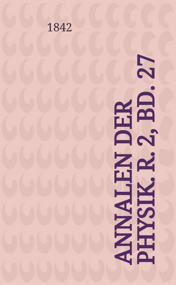Annalen der Physik. R. 2, Bd. 27 (133)