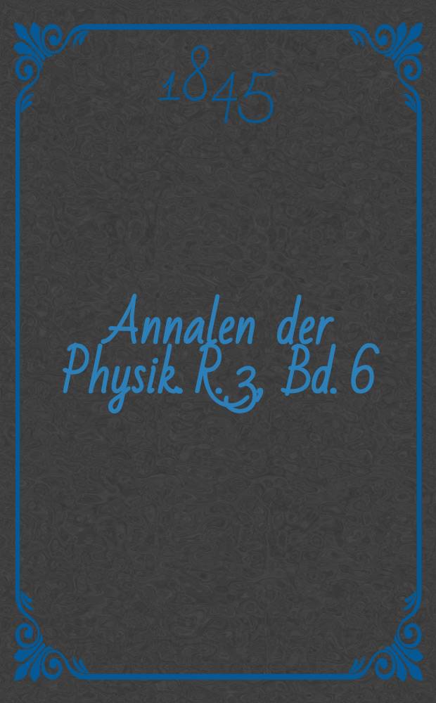 Annalen der Physik. R. 3, Bd. 6 (142)