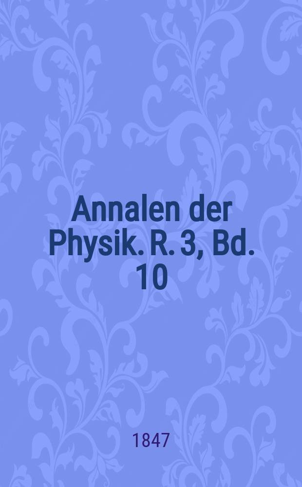 Annalen der Physik. R. 3, Bd. 10 (146)