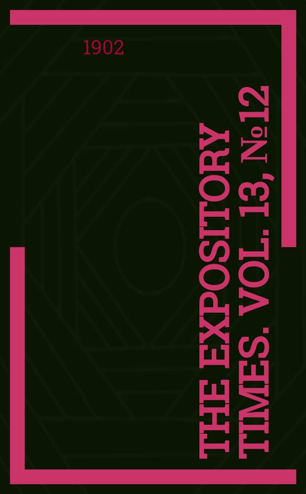 The expository times. Vol. 13, № 12