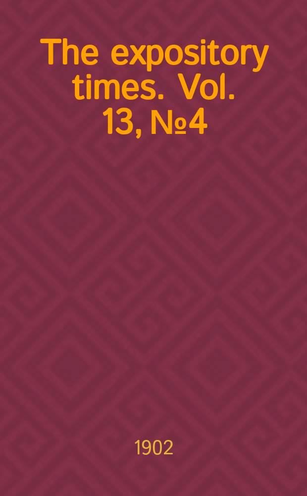 The expository times. Vol. 13, № 4