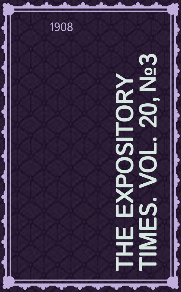 The expository times. Vol. 20, № 3