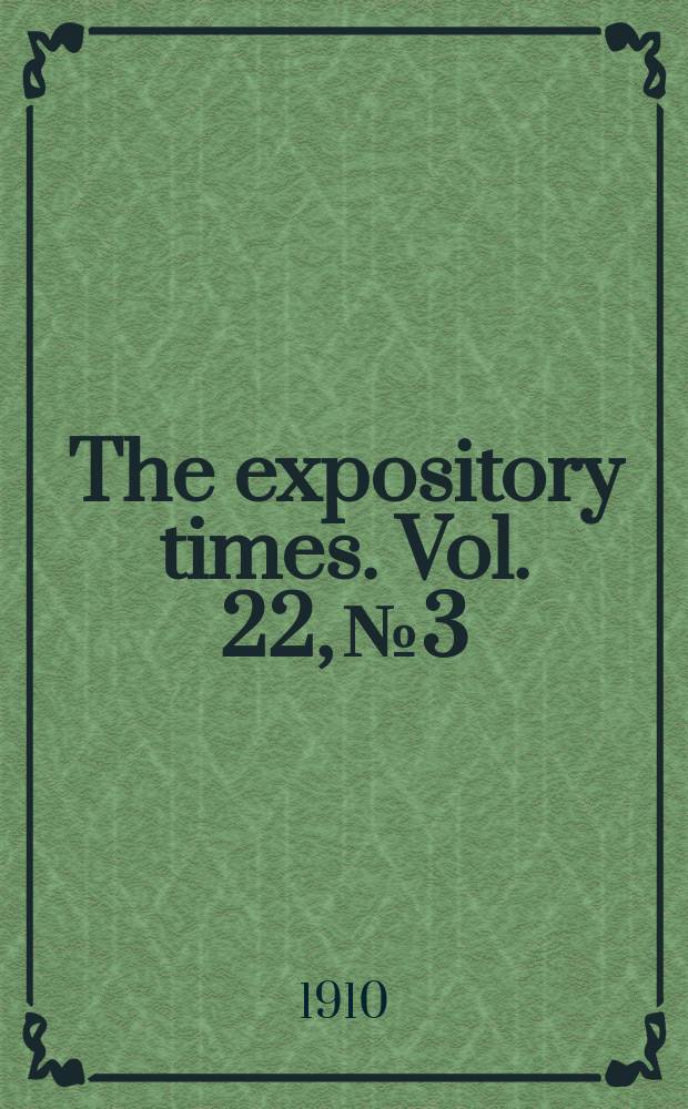 The expository times. Vol. 22, № 3