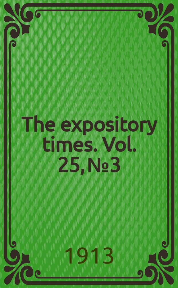 The expository times. Vol. 25, № 3