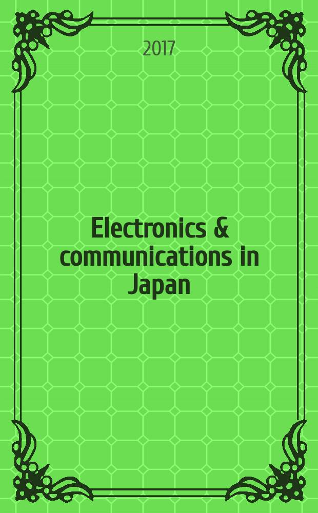 Electronics & communications in Japan : A transl. of Denshi Tsushin Gakkai Ronbunshi (Transactions of the Inst. of electronics a. communication engineers of Japan). Vol. 100, № 2