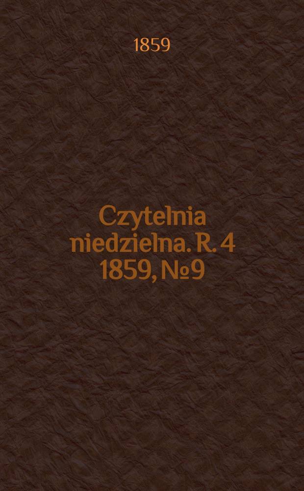 Czytelnia niedzielna. R. 4 1859, № 9