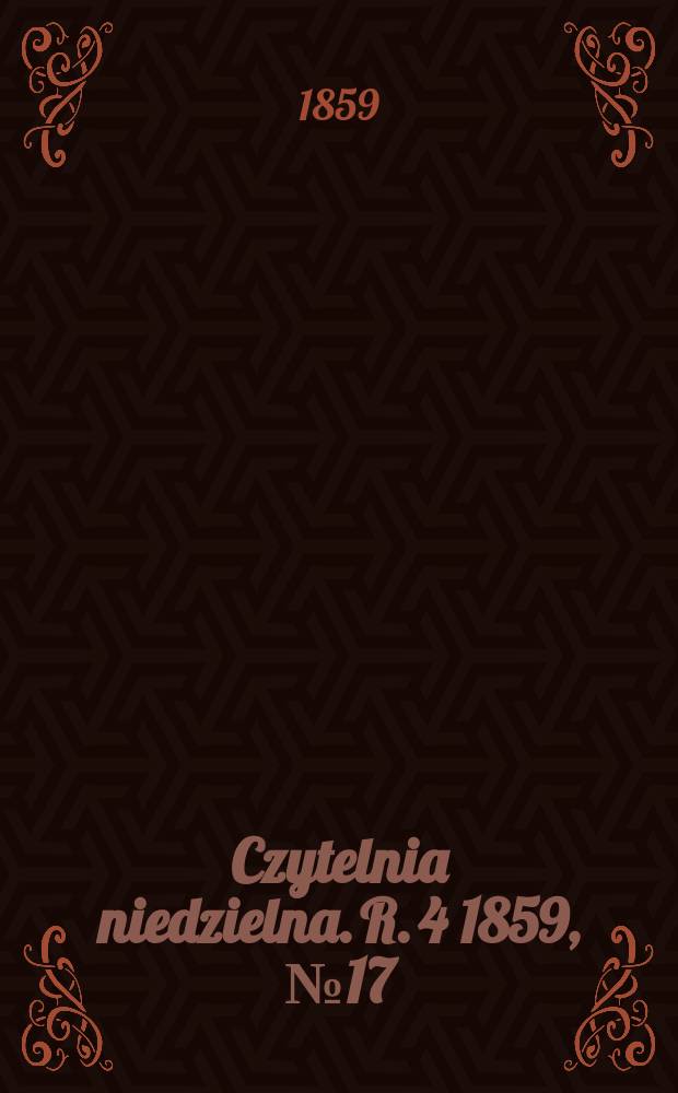 Czytelnia niedzielna. R. 4 1859, № 17