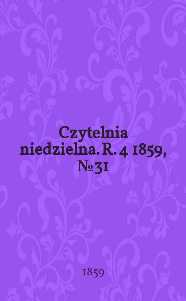 Czytelnia niedzielna. R. 4 1859, № 31