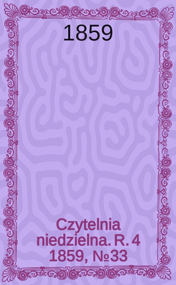 Czytelnia niedzielna. R. 4 1859, № 33