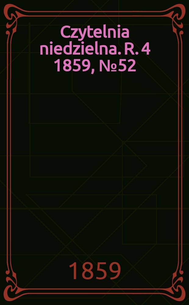 Czytelnia niedzielna. R. 4 1859, № 52