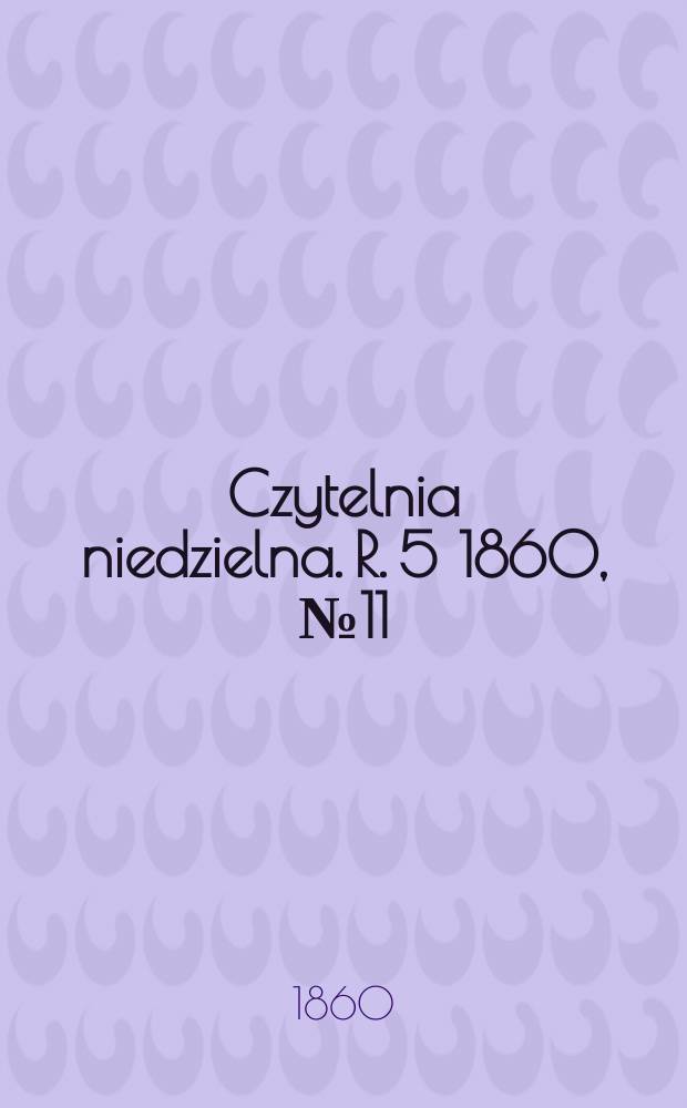 Czytelnia niedzielna. R. 5 1860, № 11